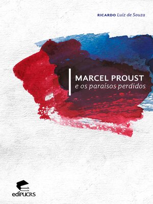 cover image of Marcel Proust e os paraísos perdidos